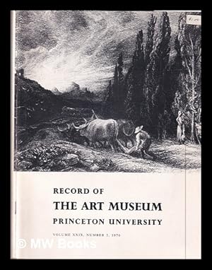 Seller image for Record of the Museum of Historic Art, Princeton University Volume XXIX, Number 2 1970 for sale by MW Books