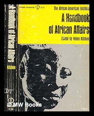 Imagen del vendedor de A handbook of African affairs. / Edited by Helen Kitchen, editor of Africa report a la venta por MW Books