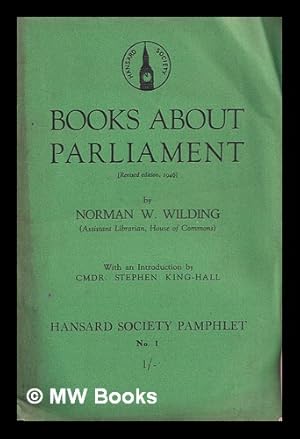 Imagen del vendedor de Books About Parliament by Norman W. Wilding a la venta por MW Books