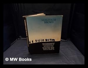 Seller image for Tommy goes to war / [compiled by] Malcolm Brown for sale by MW Books