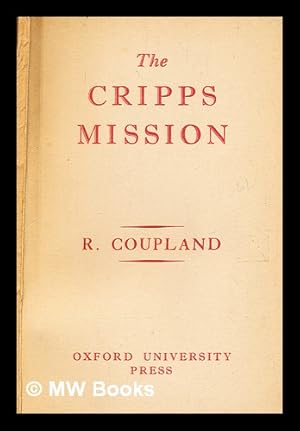 Seller image for The Cripps mission / Sir Reginald Coupland for sale by MW Books