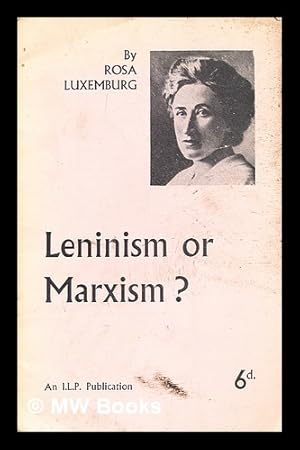 Imagen del vendedor de Leninism or Marxism? / by Rosa Luxemburg a la venta por MW Books