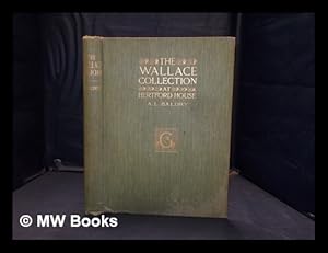 Image du vendeur pour The Wallace Collection at Hertford House / by A.L. Baldry mis en vente par MW Books