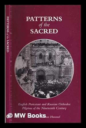 Image du vendeur pour Patterns of the sacred : English Protestant and Russian Orthodox pilgrims of the nineteenth century mis en vente par MW Books