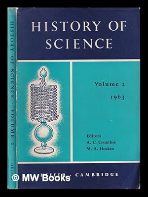 Immagine del venditore per History of Science: an annual review of Literature, Research and Teaching: volume II: 1963 venduto da MW Books