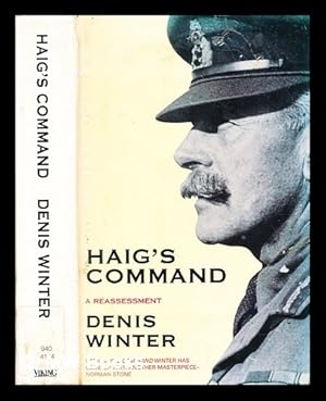 Image du vendeur pour Haig's command : a reassessment / Denis Winter mis en vente par MW Books