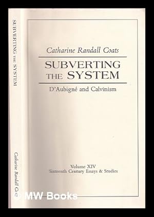 Immagine del venditore per Subverting the system : D'Aubign� and Calvinism venduto da MW Books