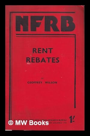 Imagen del vendedor de Rent rebates by Geoffrey Wilson a la venta por MW Books