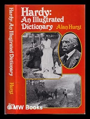 Bild des Verk�ufers f�r Hardy : an illustrated dictionary zum Verkauf von MW Books