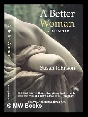 Seller image for A better woman : a memoir for sale by MW Books