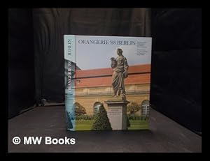 Seller image for Orangerie '88: Internationaler Kunsthandel im Schloss Charlottenburg = International Art and Antiques in Charlottenburg Palace : Berlin 17.9. - 2.10.1988 for sale by MW Books