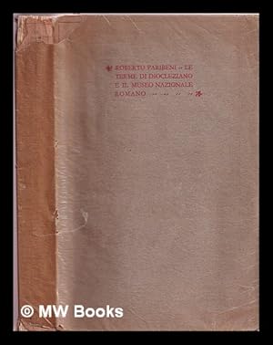 Bild des Verk�ufers f�r Le Terme di Diocleziano e il Museo nazionale romano zum Verkauf von MW Books