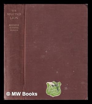 Imagen del vendedor de The Spotted Lion / by Kenneth Gandar Dower a la venta por MW Books