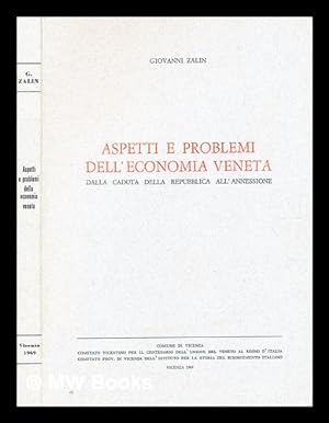 Seller image for Aspetti e problemi dell'economia veneta dalla caduta della Repubblica all'annessione / Giovanni Zalin for sale by MW Books