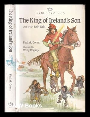 Imagen del vendedor de The King of Ireland's son a la venta por MW Books