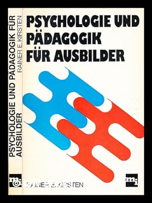 Seller image for Psychologie und Padagogik fur Ausbilder ; Regeln und Hilfen fur die Ausbildungspraxis for sale by MW Books