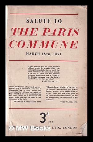 Seller image for Salute to the Paris Commune: March 18th, 1871 for sale by MW Books