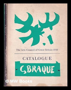 Seller image for G. Braque / an exhibition of paintings arranged by the Arts Council of Great Britain in association with the Edinburgh Festival Society for sale by MW Books