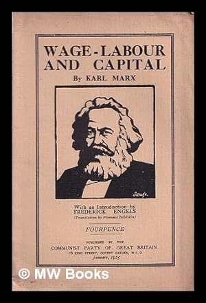 Seller image for Wage-labour and capital / by Karl Marx ; with an introduction by Frederick Engels ; translation by Florence Baldwin for sale by MW Books