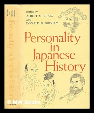 Bild des Verkufers fr Personality in Japanese history / introduced and edited by Albert M. Craig and Donald H. Shively zum Verkauf von MW Books
