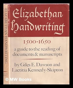 Seller image for Elizabethan handwriting 1500-1650 : a guide to the reading of documents and manuscripts for sale by MW Books