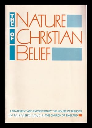 Seller image for The nature of Christian belief : a statement and exposition by the House of Bishops of the General Synod of the Church of England for sale by MW Books