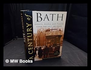 Bild des Verkufers fr A century of Bath / David & Jonathan Falconer zum Verkauf von MW Books