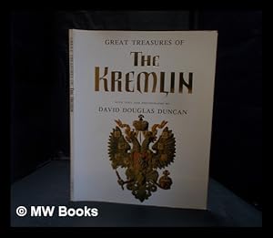 Seller image for Great treasures of the Kremlin / with text and photographs by David Douglas Duncan for sale by MW Books