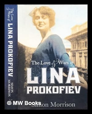 Seller image for The love and wars of Lina Prokofiev / by Simon Morrison for sale by MW Books