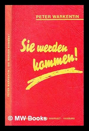 Bild des Verkufers fr Sie werden kommen! zum Verkauf von MW Books