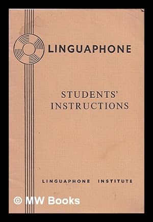 Imagen del vendedor de Students' Instructions to the Linguaphone Course: instructions for: Adult Students, Children from 6 to 12 years of age, Children up to 6 years of age a la venta por MW Books