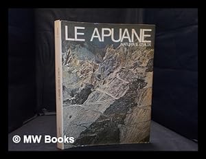Image du vendeur pour Le Apuane: natura e civilt mis en vente par MW Books