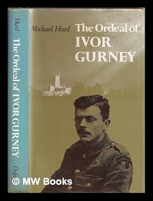 Seller image for The ordeal of Ivor Gurney for sale by MW Books