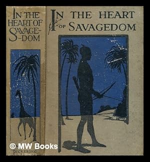 Bild des Verkufers fr In the heart of savagedom : reminiscenses of life and adventure during a quarter of a century of pioneering missionary labours in the wilds of East Equatorial Africa / by Mrs. Stuart Watt, F.A.G.S. Edited by her husband zum Verkauf von MW Books