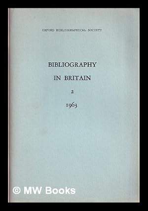 Bild des Verkufers fr Bibliography in Britain : a classified list of books and articles published in the United Kingdom: 2 1963 zum Verkauf von MW Books