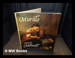 Imagen del vendedor de Murillo : scenes of childhood [published to accompany the exhibition held at the Dulwich Picture Gallery, London, 14 February - 13 May 2001; Alte Pinakothek, Munich, 23 May - 26 August 2001] / Xanthe Brooke and Peter Cherry a la venta por MW Books