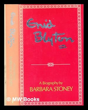 Imagen del vendedor de Enid Blyton : a biography / by Barbara Stoney a la venta por MW Books