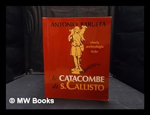 Seller image for Le Catacombe di S. Callisto for sale by MW Books