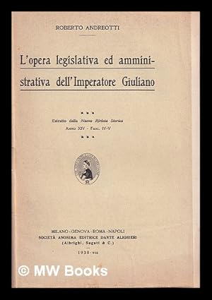 Imagen del vendedor de L'opera legislativa ed amministrativa dell'Imperatore Giuliano a la venta por MW Books