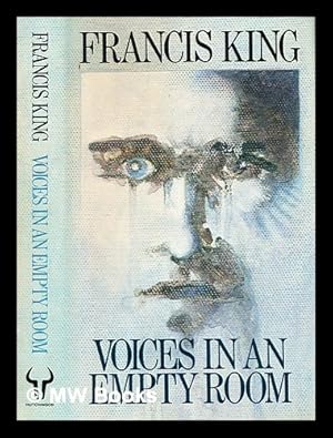 Seller image for Voices in an empty room / Francis King for sale by MW Books