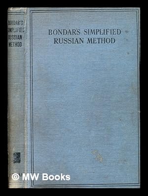 Seller image for Bondar's Simplified Russian Method : Conversational and Commercial / compiled by D. Bondar for sale by MW Books