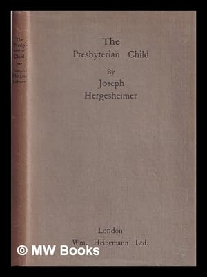 Imagen del vendedor de The Presbyterian child a la venta por MW Books