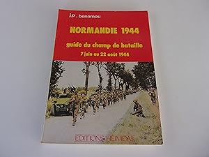 Bild des Verkufers fr NORMANDIE 1944. guide des champs de bataille. 7 Juin au 22 Aout 1944 zum Verkauf von occasion de lire