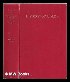 Image du vendeur pour The history of the Universities' Mission to Central Africa : volume III mis en vente par MW Books