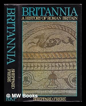 Seller image for Britannia : a history of Roman Britain for sale by MW Books