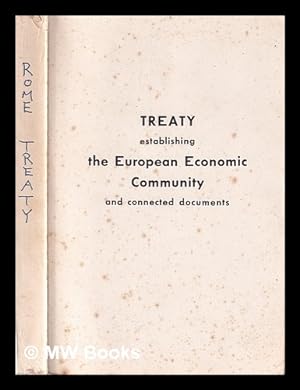 Imagen del vendedor de Treaty establishing the European Economic Community and connected documents a la venta por MW Books