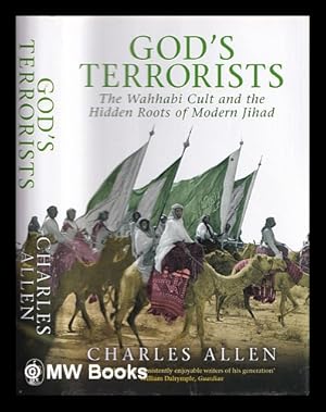 Image du vendeur pour God's terrorists : the Wahhabi cult and hidden roots of modern Jihad mis en vente par MW Books
