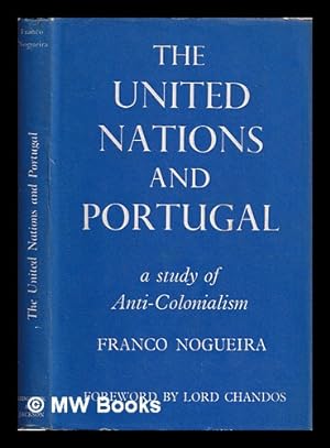 Immagine del venditore per The United Nations and Portugal : a study of anti-colonialism venduto da MW Books