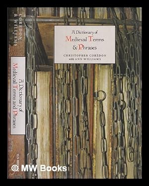 Bild des Verkufers fr A dictionary of medieval terms and phrases zum Verkauf von MW Books