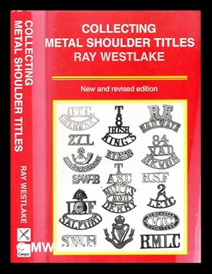 Imagen del vendedor de Collecting metal shoulder titles / Ray Westlake a la venta por MW Books